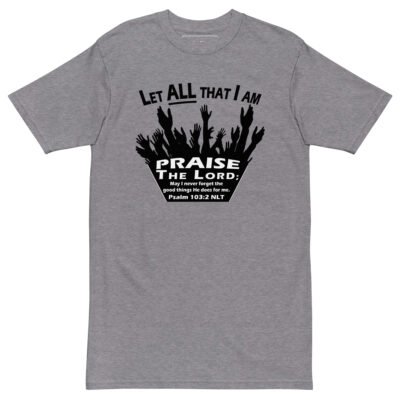 Psalm 103:2 Verse Shirt