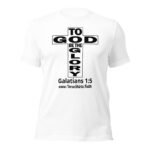 Galatians 1:5 Verse Shirt